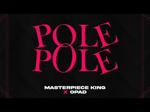 Masterpiece King X Opad - Pole Pole (Official Audio)