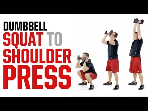 Dumbbell Squat to Shoulder Press (WORK EVERY MUSCLE)