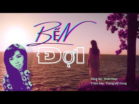 Bến đợi - Trang Mỹ Dung