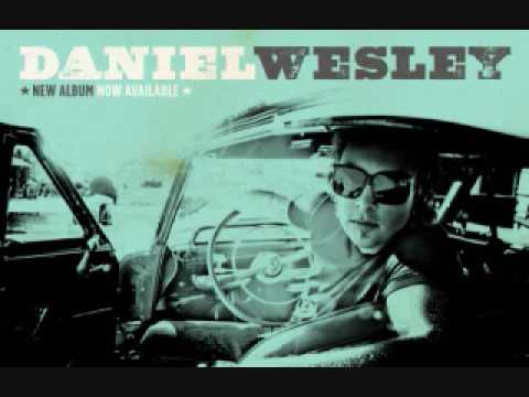 Drunk + Stoned - Daniel Wesley