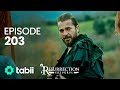 Resurrection: Ertuğrul | Episode 203