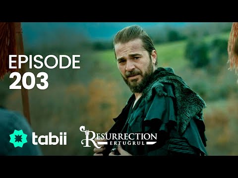 Resurrection: Ertuğrul | Episode 203