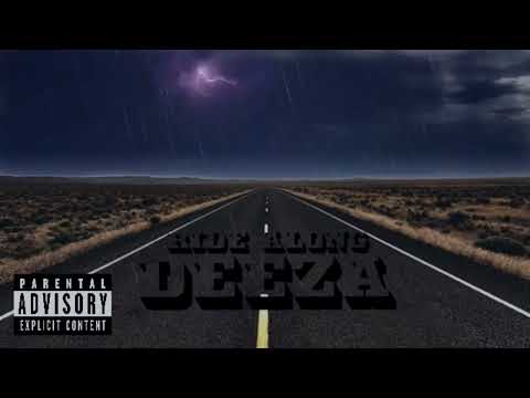Ride Along - Deeza (Prod.Deeza)