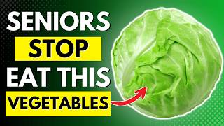 10 Vegetables Seniors Should NEVER Eat! - Health Risks Exposed! | Senior Health
