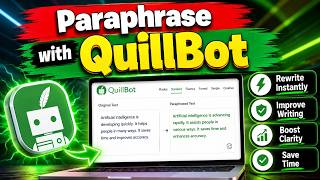 How to Paraphrase with QuillBot Step-by-Step | Rewrite Text Instantly & Improve Writing