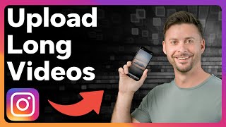 How To Upload Long Videos To Instagram Story