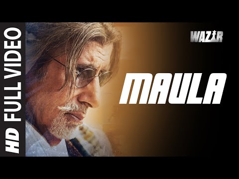 'Maula' FULL VIDEO SONG | WAZIR | Amitabh Bachchan, Farhan Akhtar | Javed Ali | T-Series