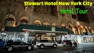 Hotel Tour: Stewart Hotel New York City, NY