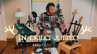 Merry Christmas! 🎄 In dulci Jubilo (Mike Oldfield cover)