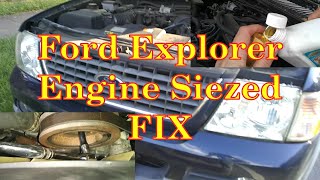 Ford Explorer Engine Seized - Fix!