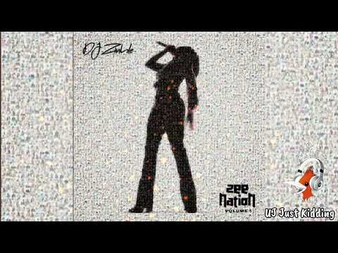 DJ Zinhle | Zee Nation Vol. 1 | Album Mix 