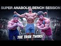 Super Anabolic Bench Session With The Tren Twins