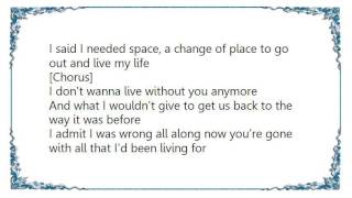 Chris Cagle - I Don&#39;t Wanna Live Lyrics