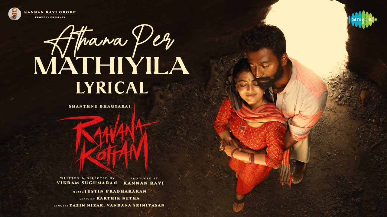Athana Per Mathiyila Song Lyrics | Raavana Kottam 2023 | Yazin Nizar, Vandana Srinivasan