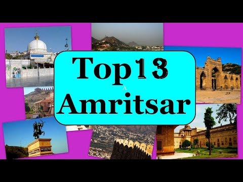 Amritsar Tourism | Famous 13 Places to Visit in Amritsar Tour Video