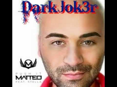 Matteo feat Stella - push it