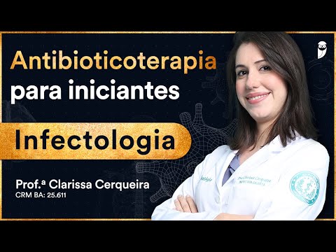 Antibioticoterapia para iniciantes  - Semana da Aprovação na Residência Médica