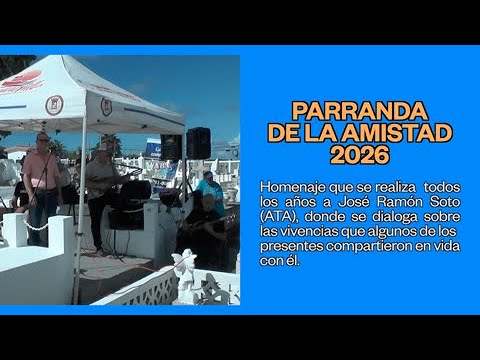 PARRANDA DE LA AMISTAD 2026