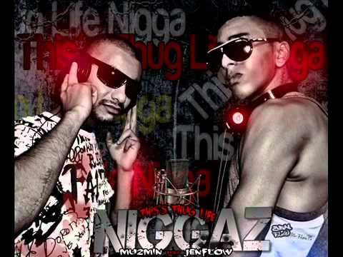 This is Thug Life Niggaz - JenFlow _ Mu2Min.