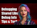 Debugging Shared Libraries With Debug Info Tips And Techniques