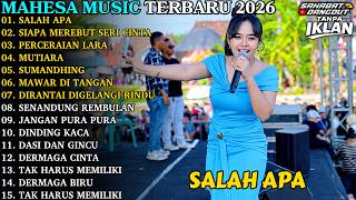 Download lagu MAHESA MUSIC TERBARU | SALAH APA - SIAPA MEREBUT SERI CINTA | MAHESA MUSIC FULL ALBUM TERBARU 2026 mp3