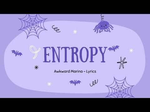 Entropy - Awkward Marina - Lyrics