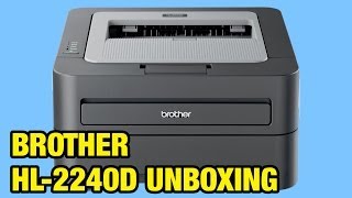 Brother HL-2240D Laser Printer Unboxing and Review