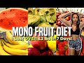 I Lost OVER 12lbs In 7 Days Mono Fruit Fast