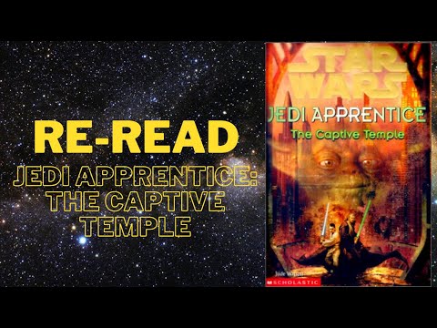 Re-read: Jedi Apprentice The Captive Temple
