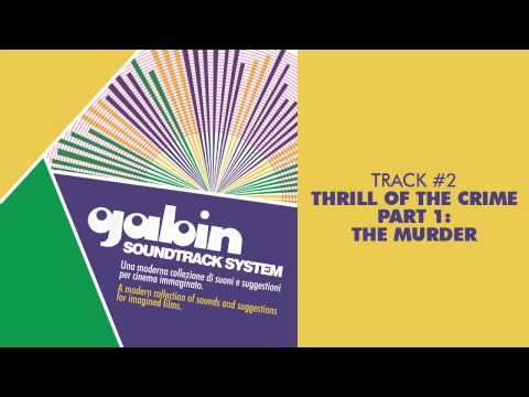 Gabin - Thrill Of The Crime (Part.1: The Murder) - SOUNDTRACK SYSTEM #02
