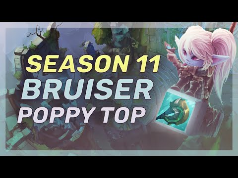 Season 11 BRUISER Poppy Top Is ACTUALLY Good?! - League Of Legends
