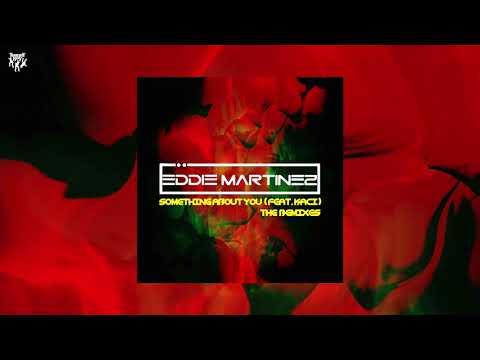 Eddie Martinez feat. Kaci - Something About You (Elad Navon & Niv Aroya Remix)