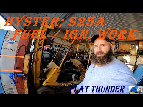 HYSTER FORKLIFT; FUEL / IGNITION WORK