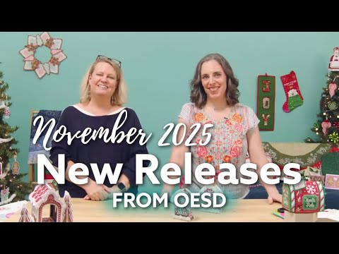 November 2025 NEW RELEASES | OESD Machine Embroidery Designs