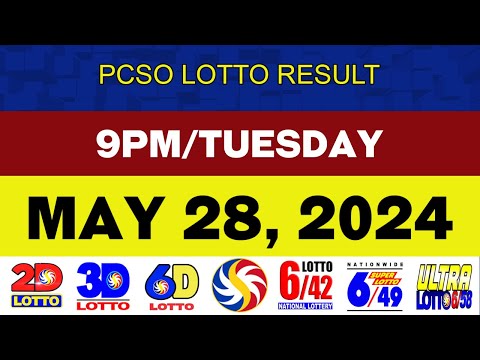 Lotto Result Today MAY 28 2024 9pm Ez2 Swertres 2D 3D 4D 6/45 6/55 PCSO