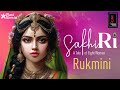 SakhiRi Rukmini