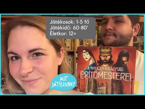 A Nyugati Királyság Építőmesterei Játékbemutató - Mit Játsszunk?