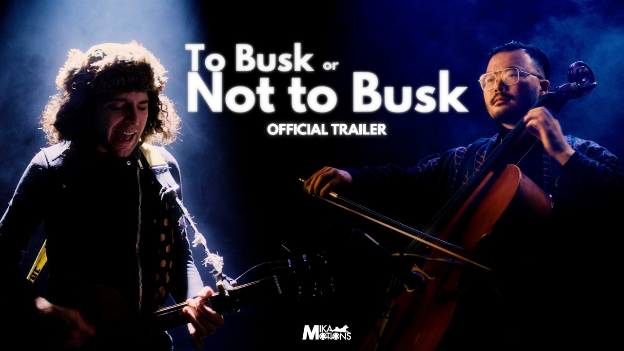 TO BUSK OR NOT TO BUSK | Official Trailer