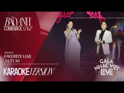 Karaoke | Medley: Favorite Liar & 20 25 30 - Bảo Anh x Kai Đinh | Gala Nhạc Việt Live