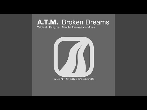 Broken Dreams (Mindful Innovations Remix)
