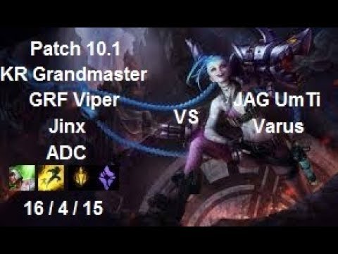 GRF Viper - Jinx vs Varus - JAG UmTi - KR Grandmaster 116 LP - Patch 10.1