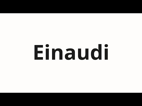 How to pronounce Einaudi