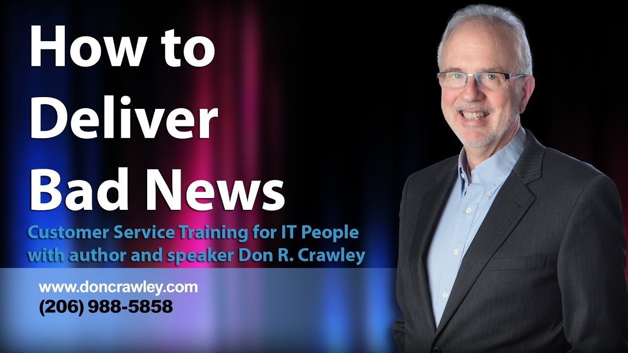 How to Deliver Bad News: Customer Service Training 101