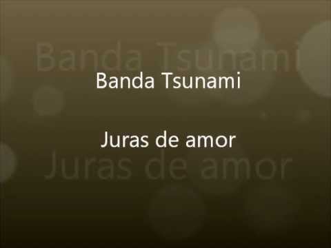 Banda Tsuname - Juras de amor