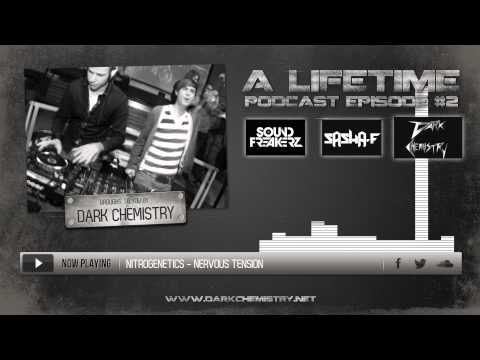 Dark Chemistry presents A Lifetime Podcast #2 (Part 2/2)