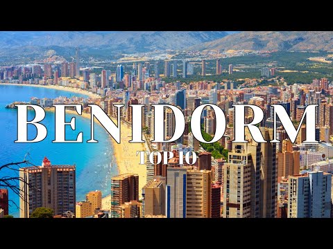 Top 10 Must-Visit Places in Benidorm: Hidden Gems In Benidorm Travel Guide