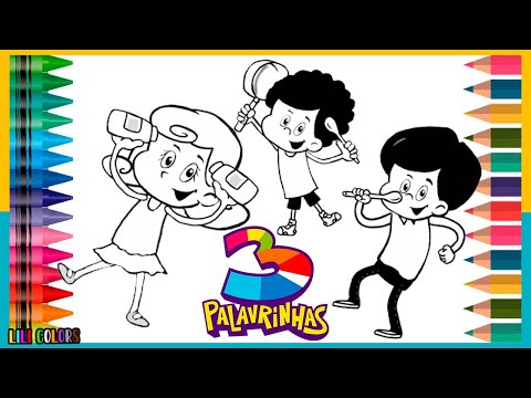 Colorindo Desenho da Turma 3 Palavrinhas | Desenho Animado | Lili