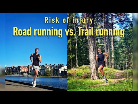 Road Running vs. Trail Running - Which has the greatest risk of injury and for what injuries?