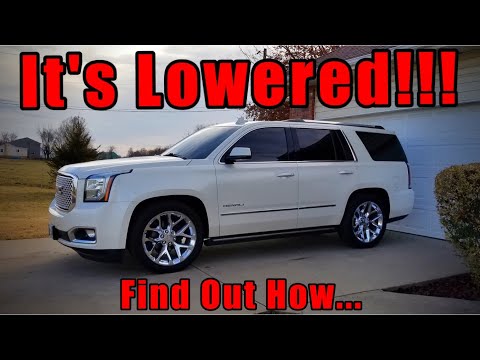 How to Lower Yukon Tahoe Denali Escalade 2015 2016 2017 2018 4WD or 2WD