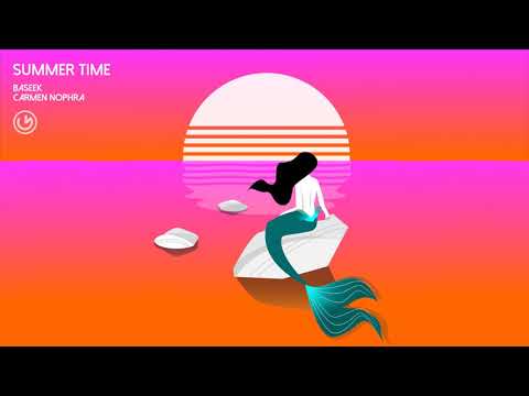 Baseek x Carmen Nophra - Summer Time (Official Audio)